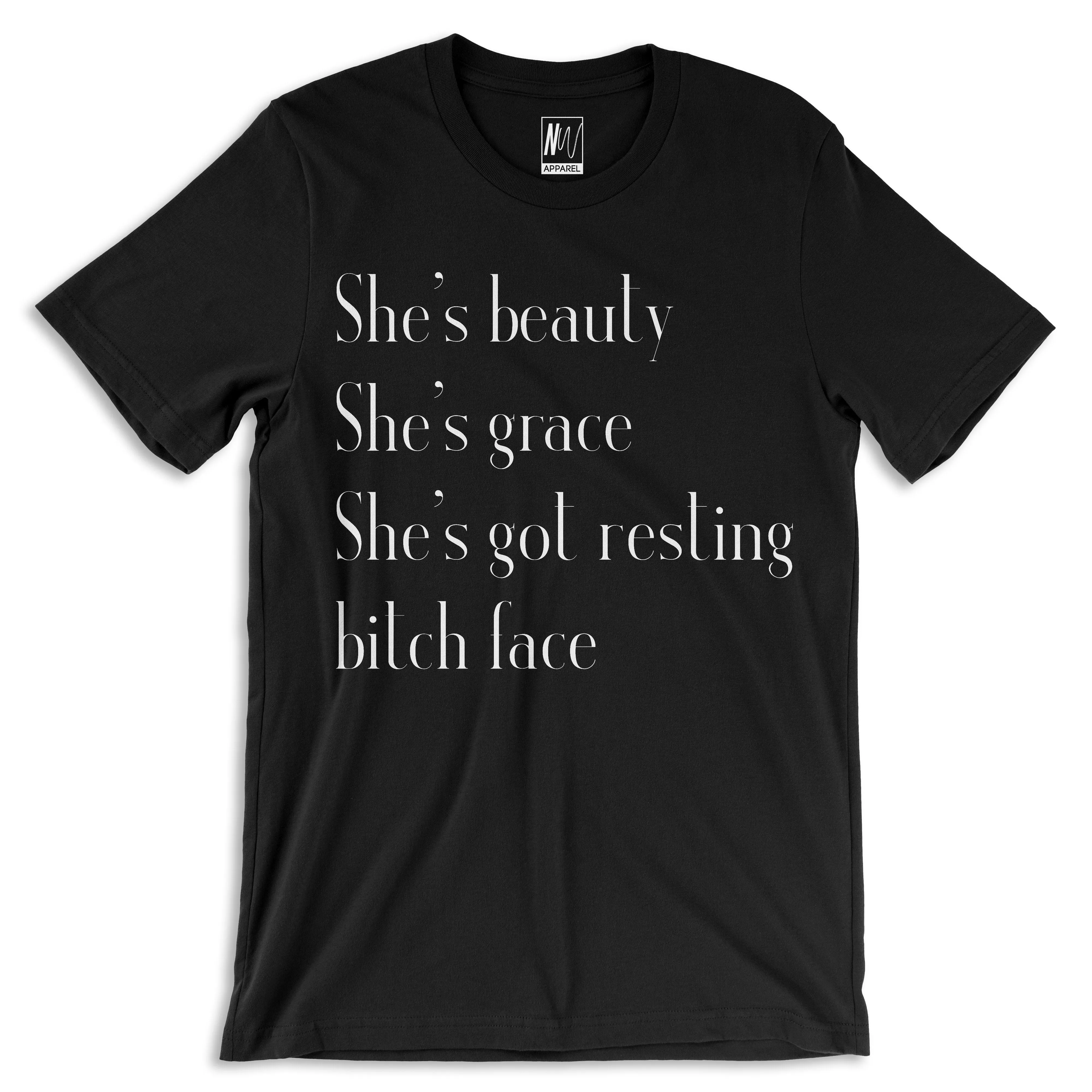 Beauty, Grace, Resting B*tch Face T-Shirt - Pick