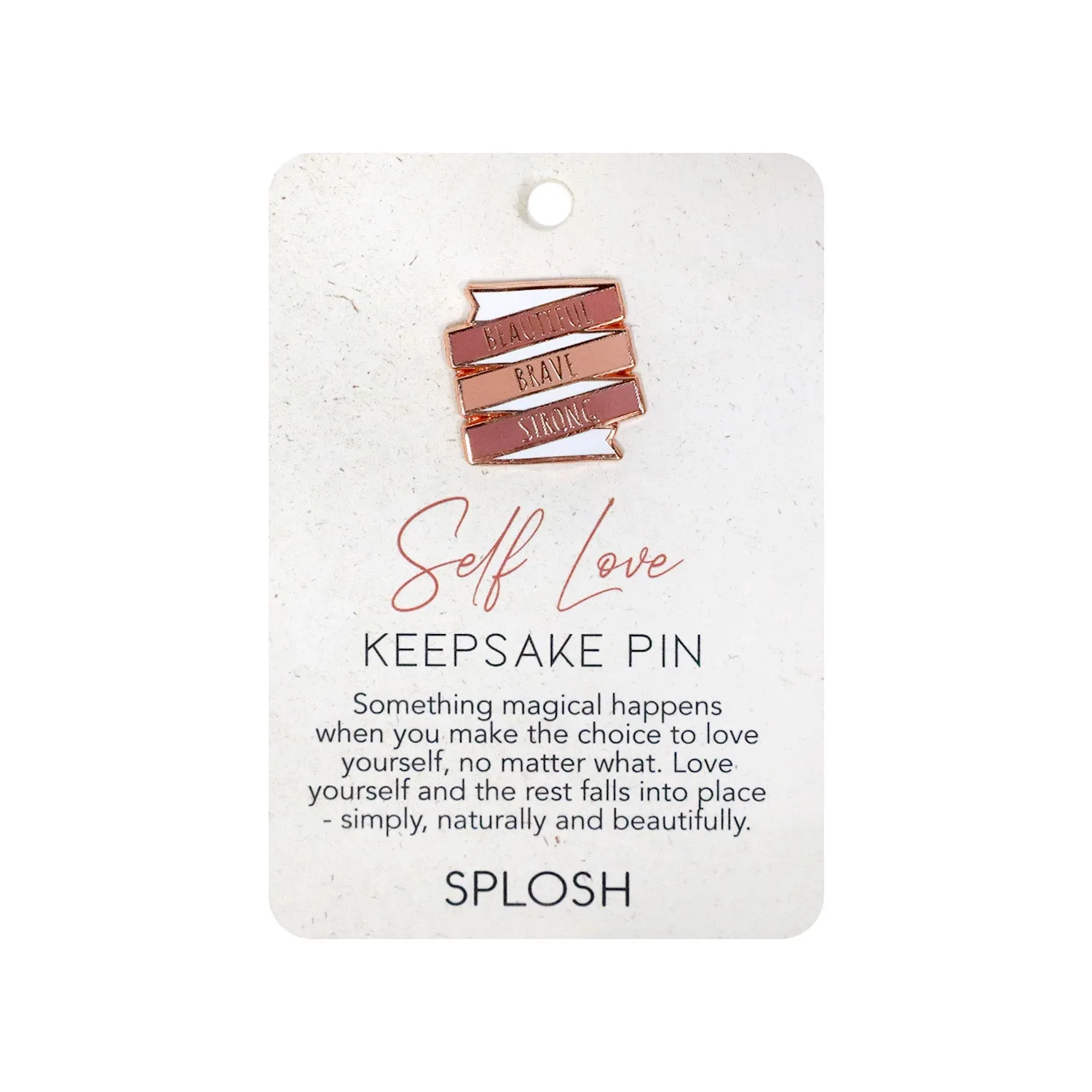 Splosh Keepsake Pin - Self Love